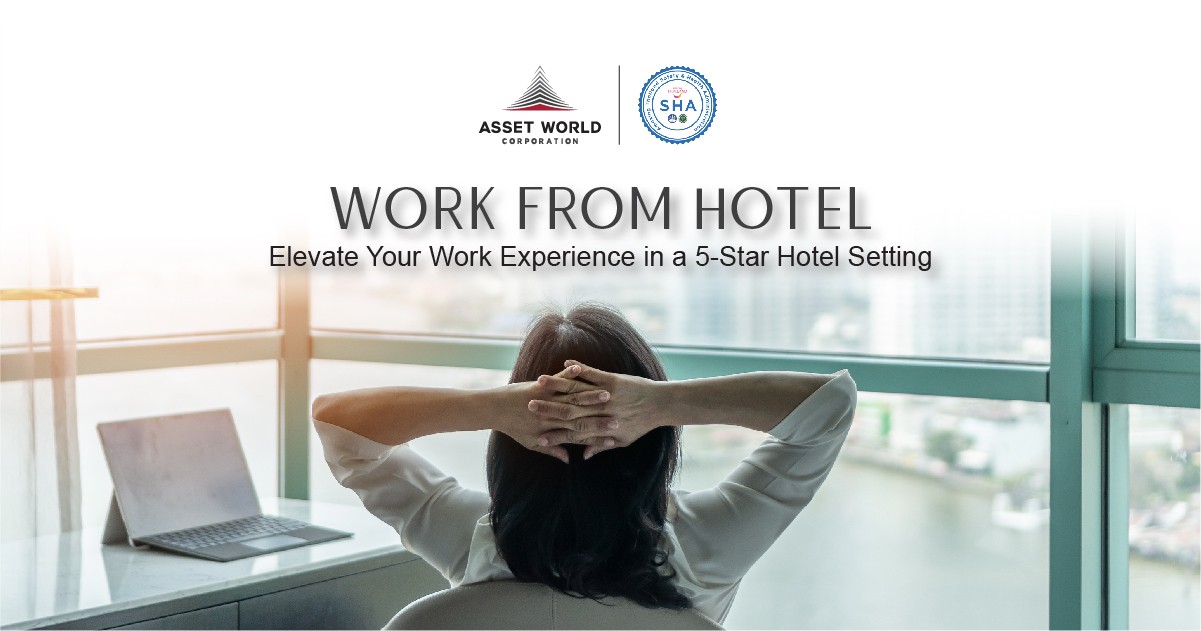 Work from Hotel. Elevate Your Work Experience in a 5-Star Hotel Setting